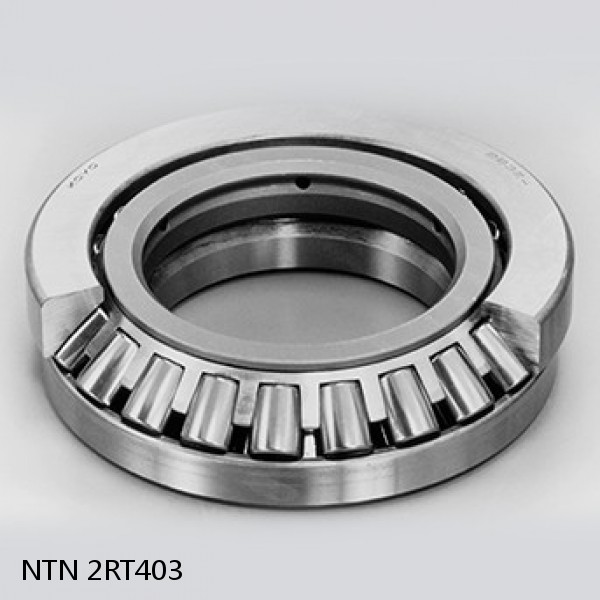 2RT403 NTN Thrust Spherical Roller Bearing