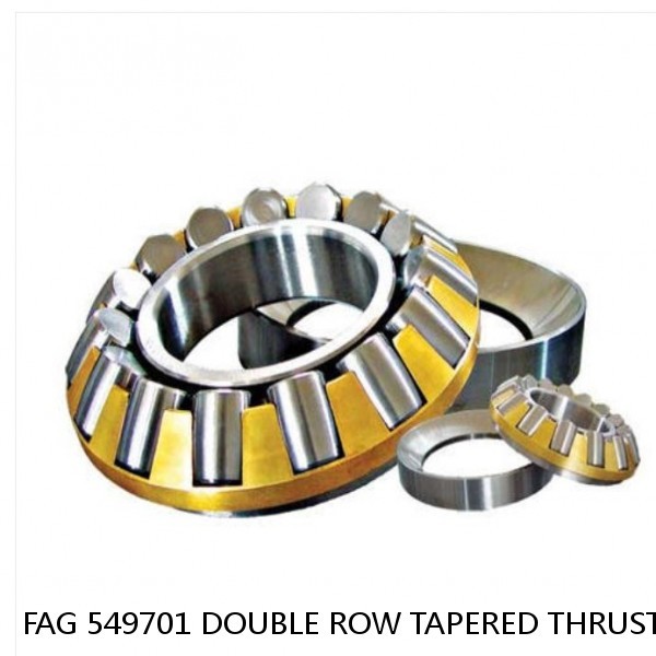 FAG 549701 DOUBLE ROW TAPERED THRUST ROLLER BEARINGS #1 image